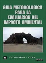 Guía Metodológica para la Evaluación del Impacto Ambiental - 4ª ed.