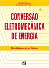 Conversão Eletromecânica de Energia - Uma introdução ao Estudo