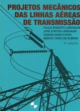 Projetos Mecânicos das Linhas Aéreas de Transmissão - 2ª Edição