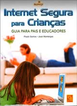 Internet Segura para Crianças - Guia para Pais e Educadores