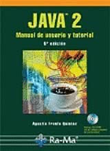 JAVA 2: Manual de Usuario y Tutorial. 5ª Edición. Incluye CD-ROM