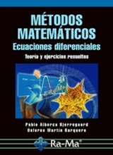 Métodos Matemáticos - Ecuaciones Diferenciales. Teoría y Ejercicios Resueltos