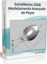 SolidWorks 2008 Modelamento Avançado de Peças - DVD/CD
