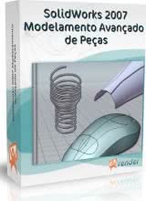 SolidWorks 2007 Modelamento Avançado de Peças - DVD/CD