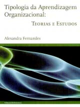 Tipologia da Aprendizagem Organizacional - Teorias e Estudos