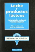 Leche y productos lácteos: Tecnología, química y microbiología