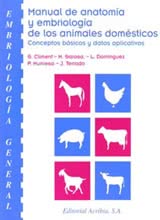 Manual de anatomía y embriología de los animales domésticos Conceptos básicos y datos aplicativos