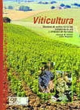 VITICULTURA. Técnicas de cultivo de la vid, calidad de la uva y atributos de los vinos.