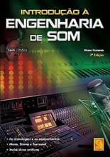 Introdução à Engenharia de Som - 2ª Edição revista