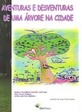 Aventuras e Desventuras de uma Árvore na Cidade