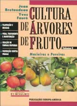 Cultura de Árvores de Fruto II - Macieiras e Pereiras