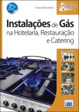 Instalações de Gás na Hotelaria, Restauração e Catering - 2.ª Ed. Atualizada e Aumentada