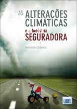 As Alterações Climáticas e a Indústria Seguradora