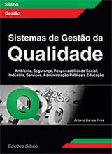 Sistemas de Gestão da Qualidade - Ambiente, Segurança, Responsabilidade Social, Indústria, Serviços,