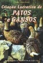 Criação Lucrativa de Patos e Gansos