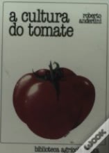 A Cultura do Tomate