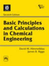 Basic Principles and Calculations in Chemical Engineering