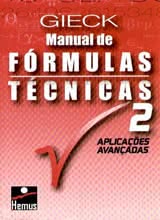 Manual de Fórmulas Técnicas: Volume 2: Aplicações Avançadas