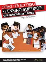 Como Ter Sucesso no Ensino Superior - Guia Prático do Estudante