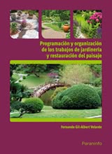Programación y Organización de los Trabajos de Jardinería y Restauración del Paisaje