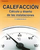 Calefacción - Cálculo y diseño de las instalaciones