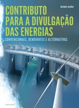 Contributo para a Divulgação das Energias - Convencionais, Renováveis e Alternativas