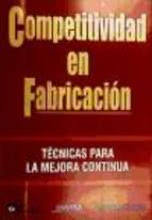 Competitividad En Fabricación. Técnicas Para La Mejora Continua