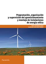 Programación, organización y supervisión del aprovisionamiento y montaje de instal. eólica