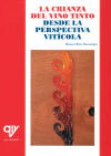 La Crianza del Vino Tinto desde la Perspectiva Vitícola