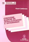 Circuitos Básicos de Señalizaciones y Inversores