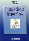 Instalaciones Frigorificas (TOMO I)