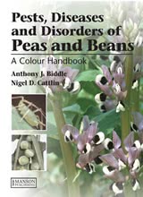 Pests, Diseases and Disorders of Peas and Beans - A Colour Handbook