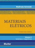 Materiais Elétricos: Isolantes e Magnéticos - Vol. 2 - 2ª Edição