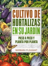 Cultivo de Hortalizas en su Jardín