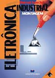 ELETRÔNICA INDUSTRIAL: MONTAGEM