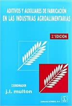 Aditivos y Auxiliares de Fabricacion en las Industrias Agroalimentarias