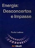 Energia: Desconcertos e Impasses