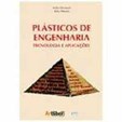 Plásticos de Engenharia - Tecnologia e aplicação