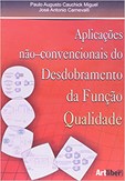 Aplicações não-convencionais do Desdobramento da Função Qualidade