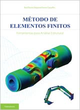 Método de Elementos Finitos - Ferramentas para Análise Estrutural