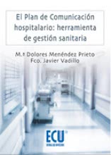 El Plan de Comunicación Hospitalario - Herramienta de Gestión Sanitaria