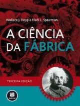 A Ciência da Fábrica