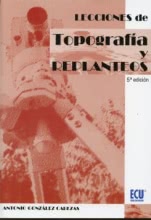 Lecciones de topografía y Replanteos - 5ª edición