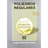 Poliedros regulares. Geometría descriptiva - 2ª edición