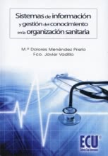 Sistemas de Información y Gestión del Conocimiento en la Organización Sanitaria