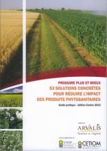 Produire plus et mieux - 53 solutions concrètes pour réduire l