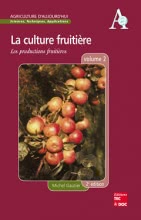 La culture fruitiére (2e éd.) : Volume 2: Les productions fruitiéres