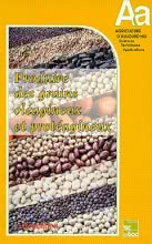 Produire des grains oléagineux et protéagineux (Coll AA)