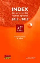 Index des prix et des normes agricoles 2012-2013 (24e éd.)