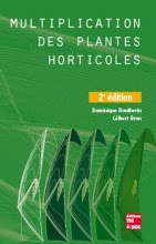Multiplication des plantes horticoles (2e éd.)